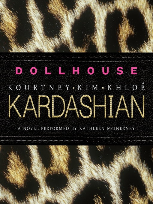 Title details for Dollhouse by Kim Kardashian - Wait list